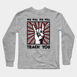 WE WILL WE WILL TEACH YOU - RED - BARN SHIRT USA Long Sleeve T-Shirt